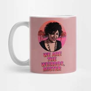 We are the weirdos mister! Mug